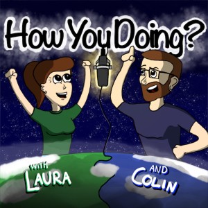 How You Doing? — Staying PodFriends From Far Away