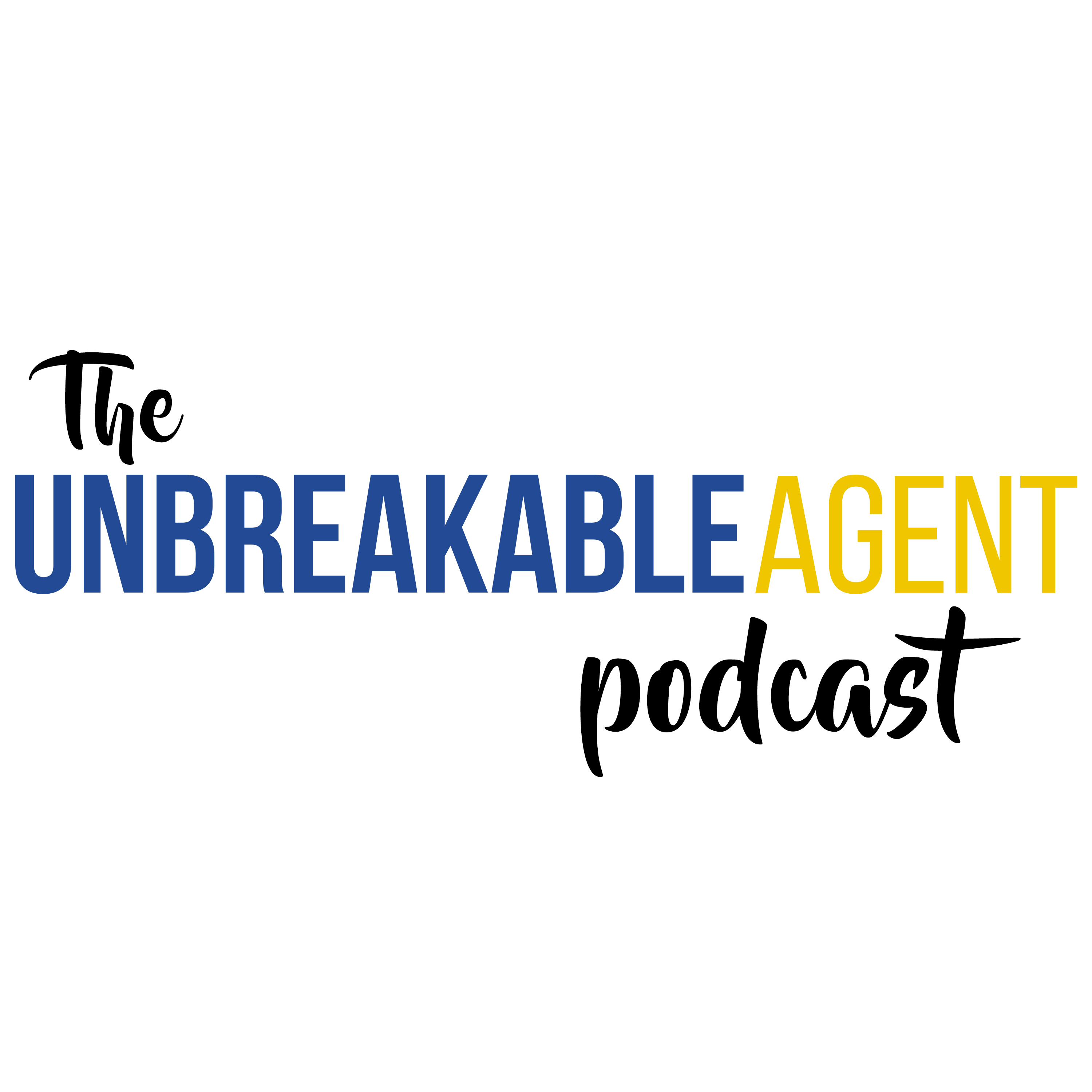 The Unbreakable Agent Podcast