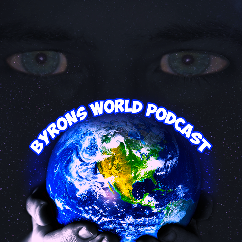 Byrons World Podcast