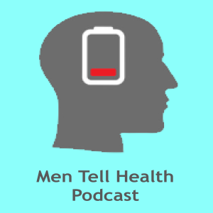 Men Tell Health Podcast