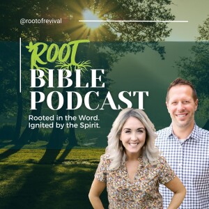 The Root Bible Podcast