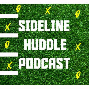 Sideline Huddle Podcast