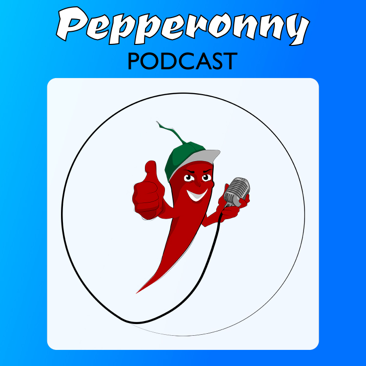 Pepperonny Podcast