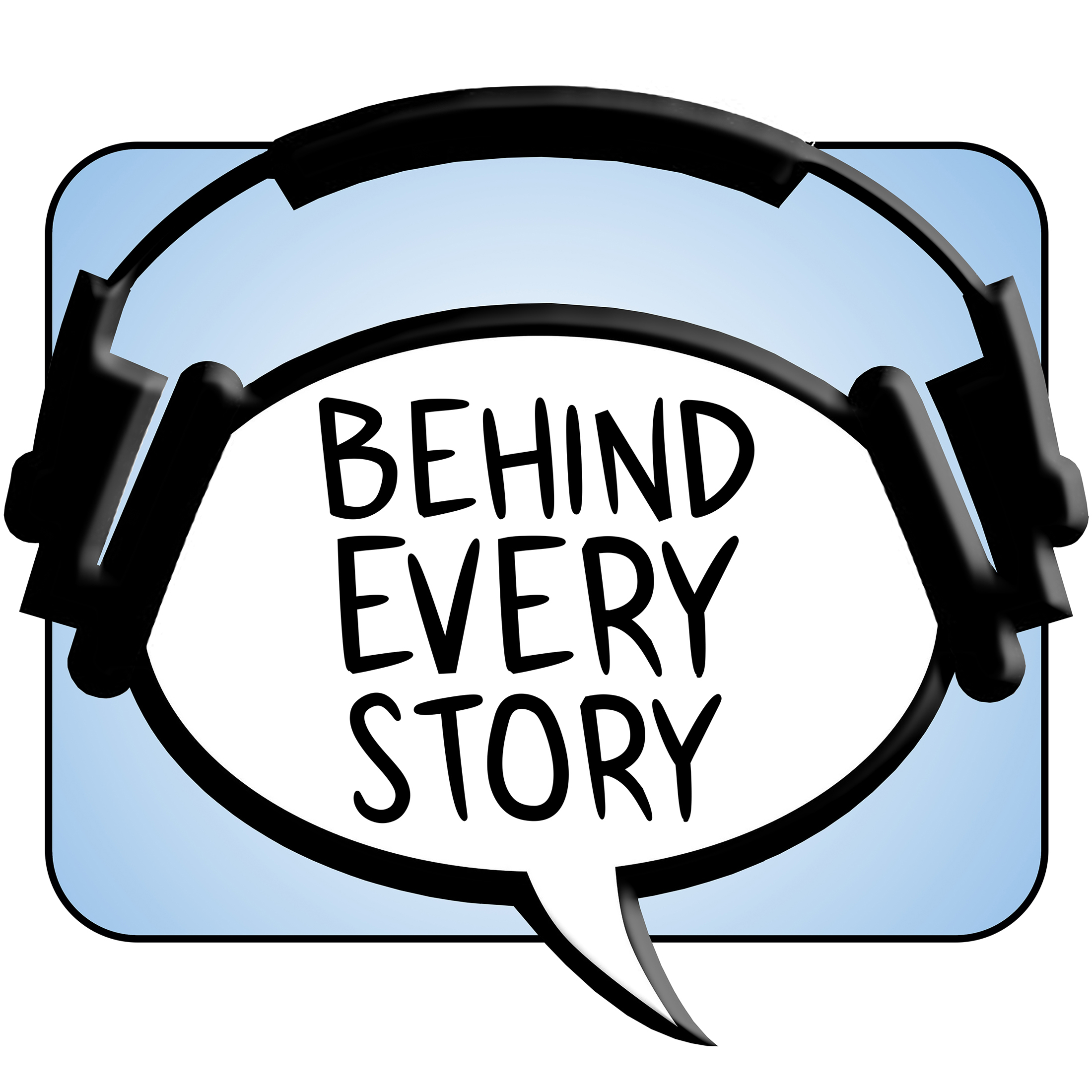Behind Every Story