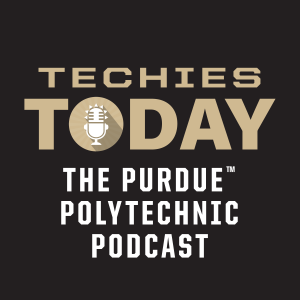 Purdue Polytechnic: Techies Today
