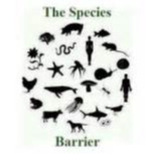 The Species Barrier Podcast