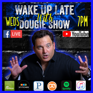 Wake Up Late with Dougie Show