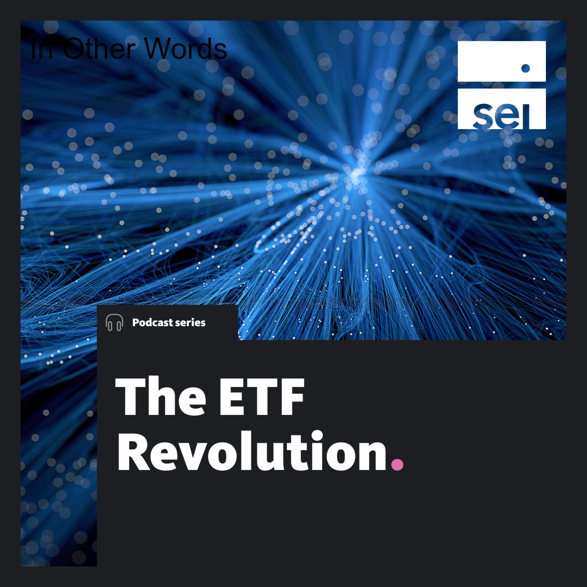 ETF Revolution by SEI