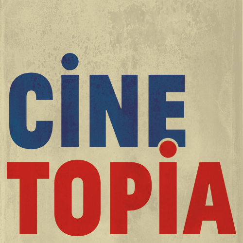 Cinetopia Film Podcast