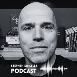 Stephen Kinsella Podcast