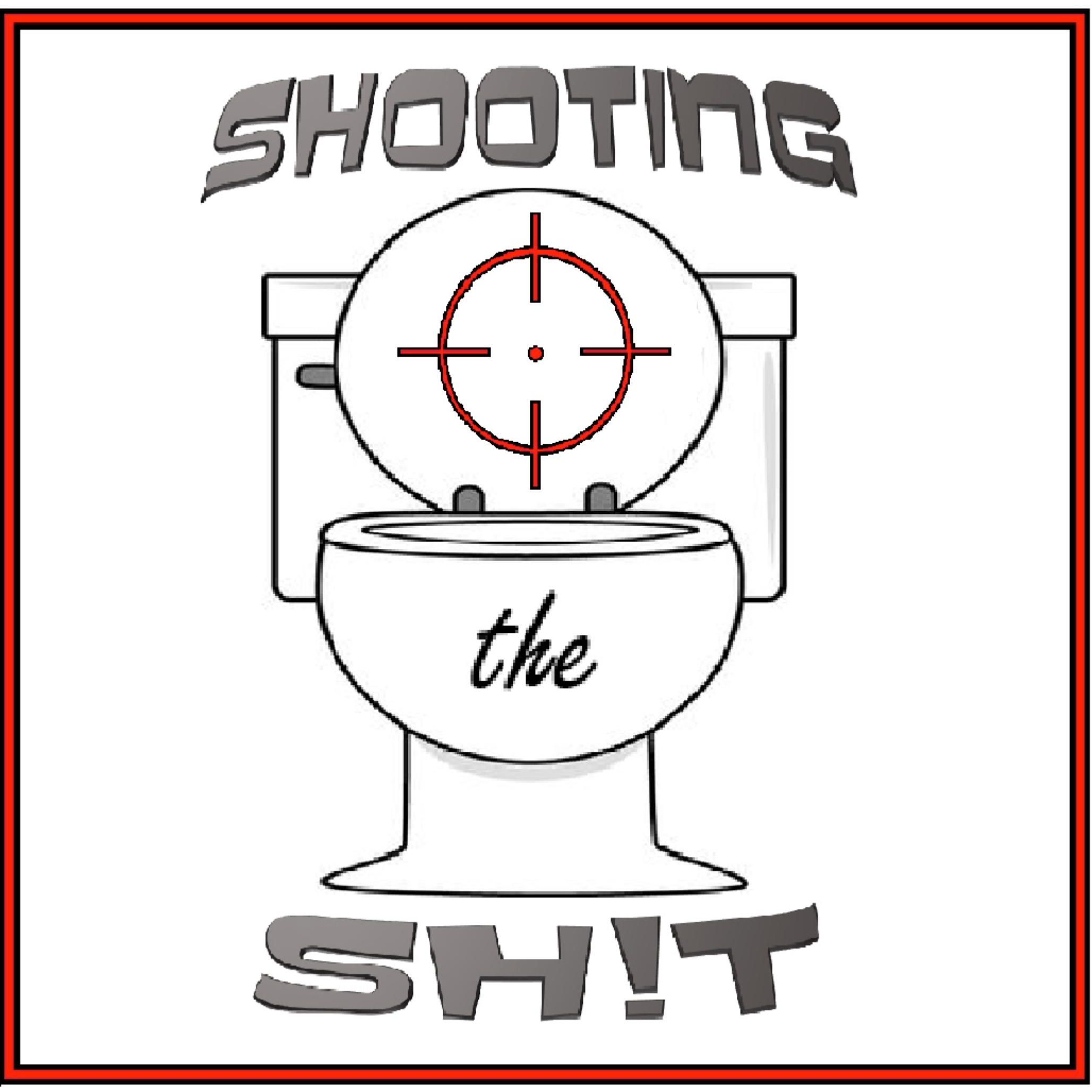 Shooting the Shit