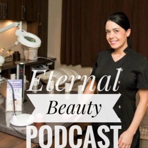 Eternal Beauty Podcast