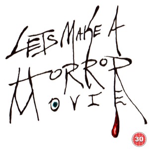 Let’s Make a Horror Movie