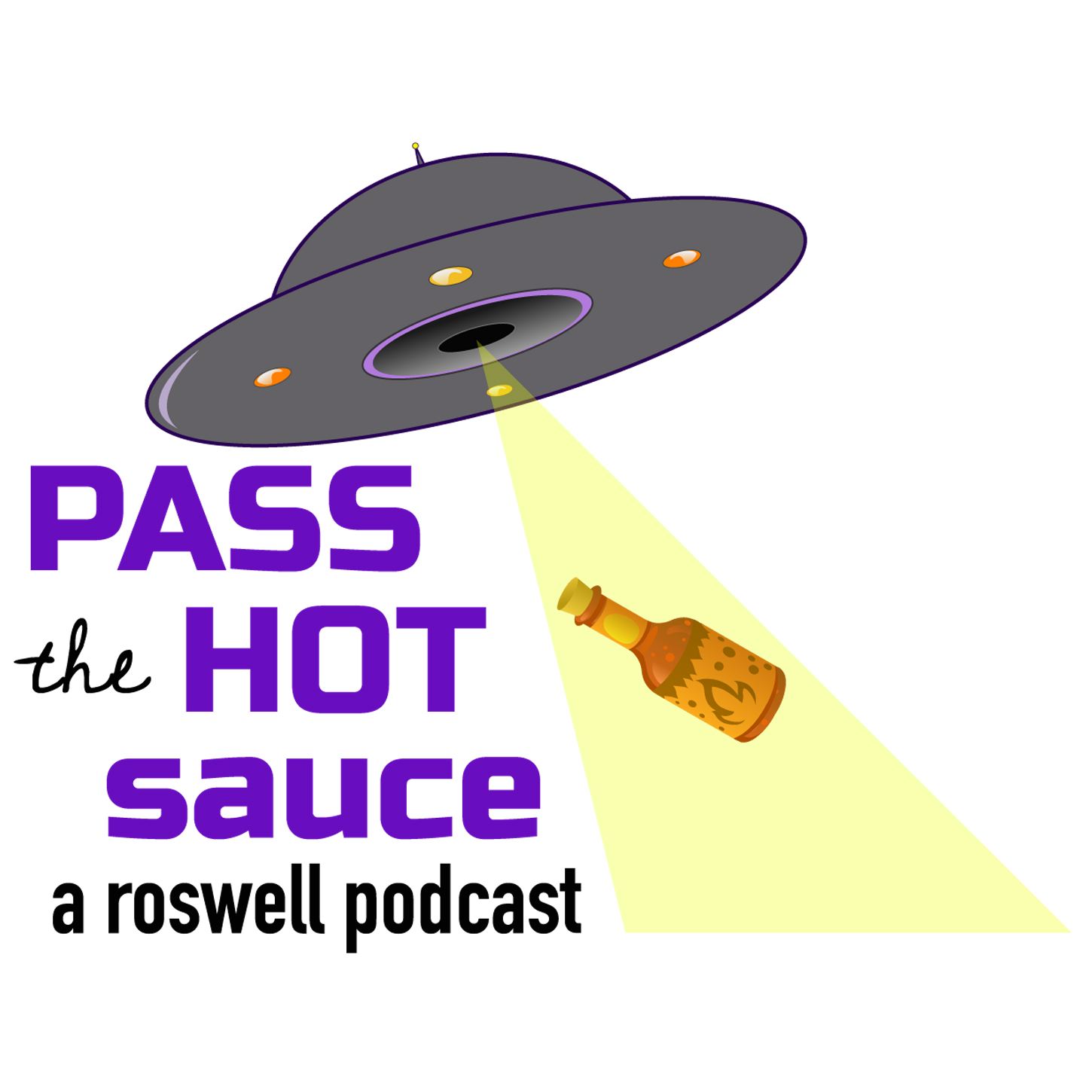 Pass the Hot Sauce: A Roswell Podcast