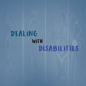 Dealing With Disabilities