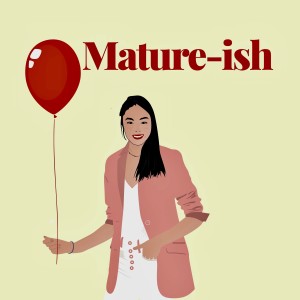 Mature-ish Podcast Trailer