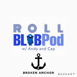 Roll Blob Pod