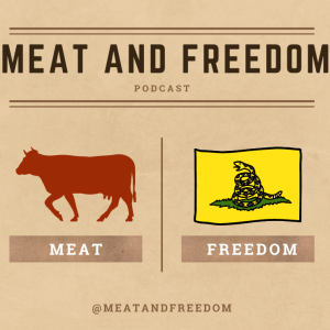Meat and Freedom Podcast