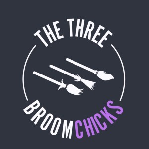 The Three Broomchicks: A Harry Potter Podcast