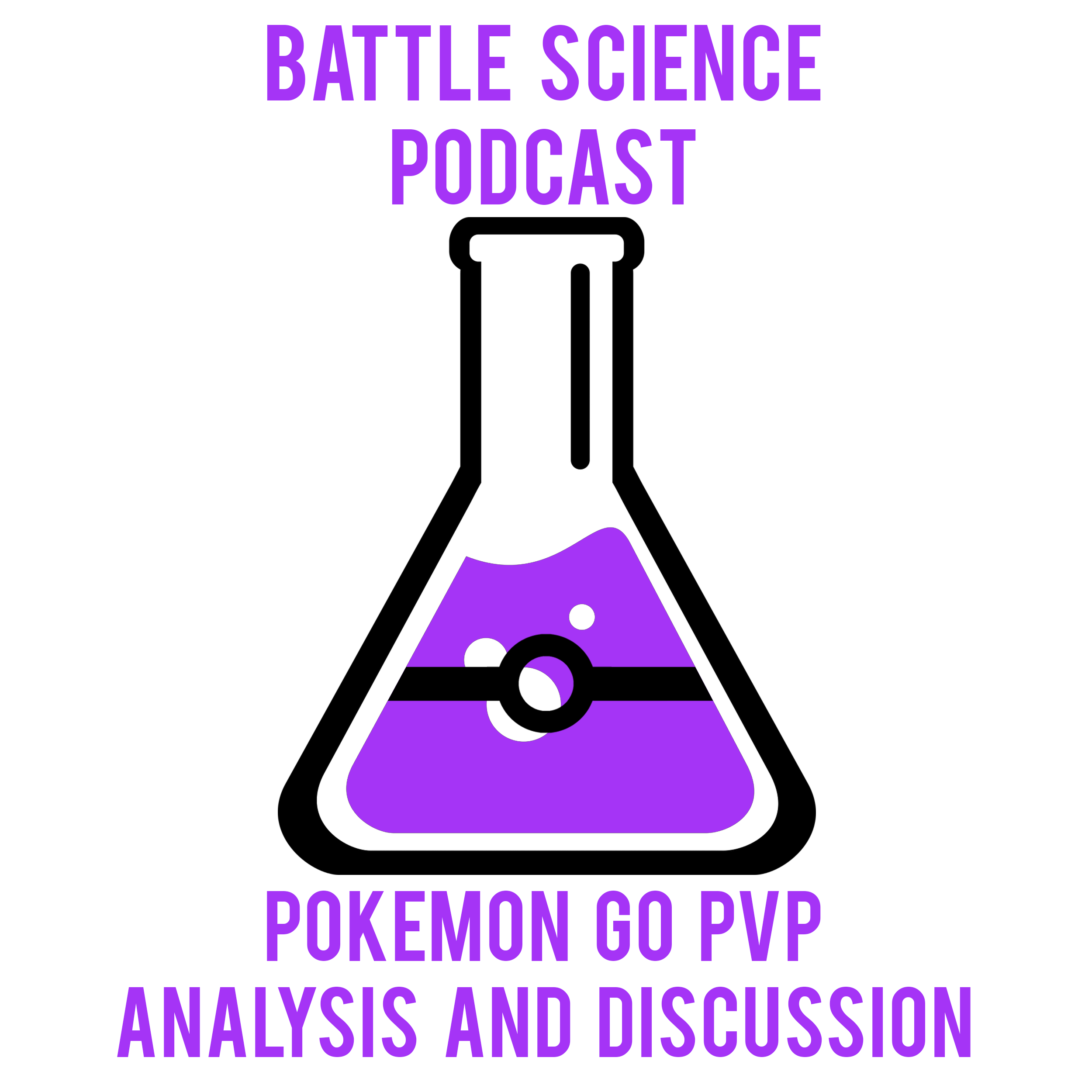 Battle Science Podcast: a Pokemon Go PvP Podcast