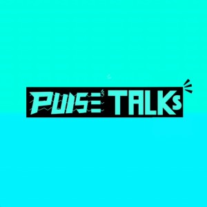 Pulse Talks Season 1