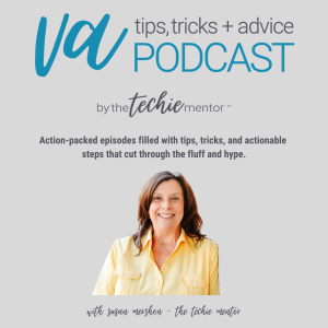 Virtual Assistant Tips, Tricks + Advice Podcast