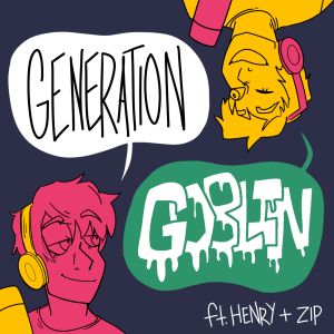 Generation Goblin
