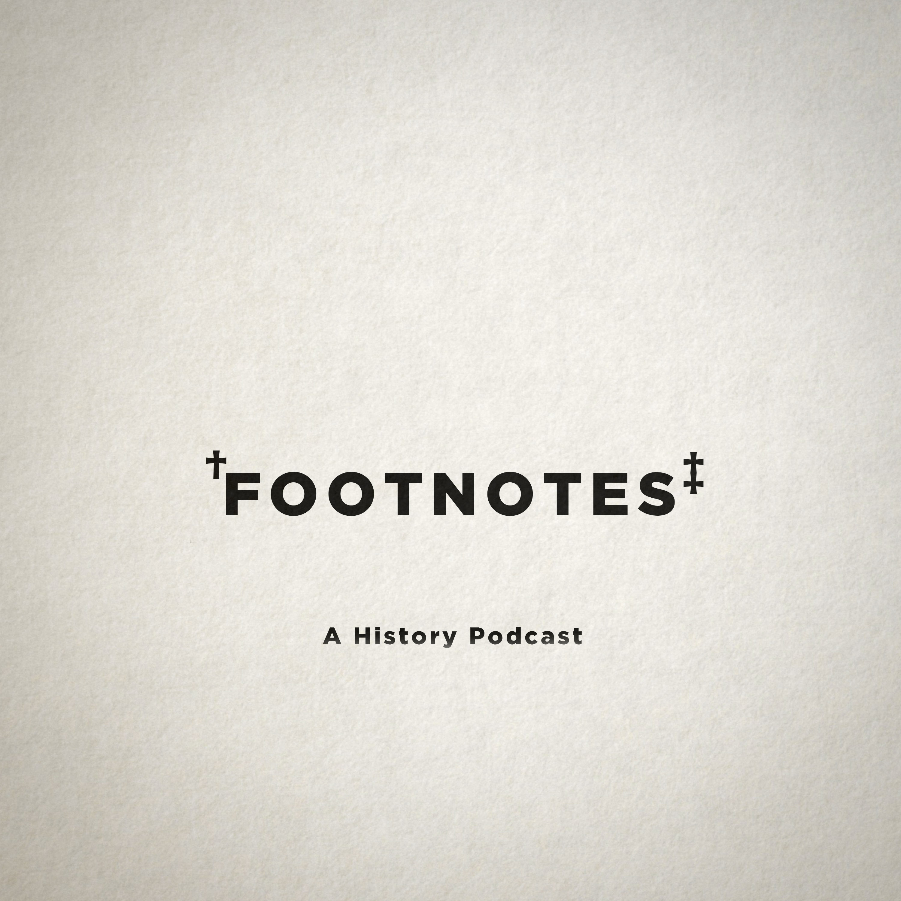 Footnotes: A History Podcast