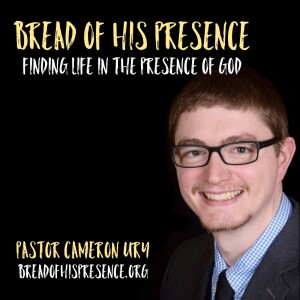 Bread of His Presence #308 "A Little Lamb is Raised" (Mark 5:41-43) Pastor Cameron Ury