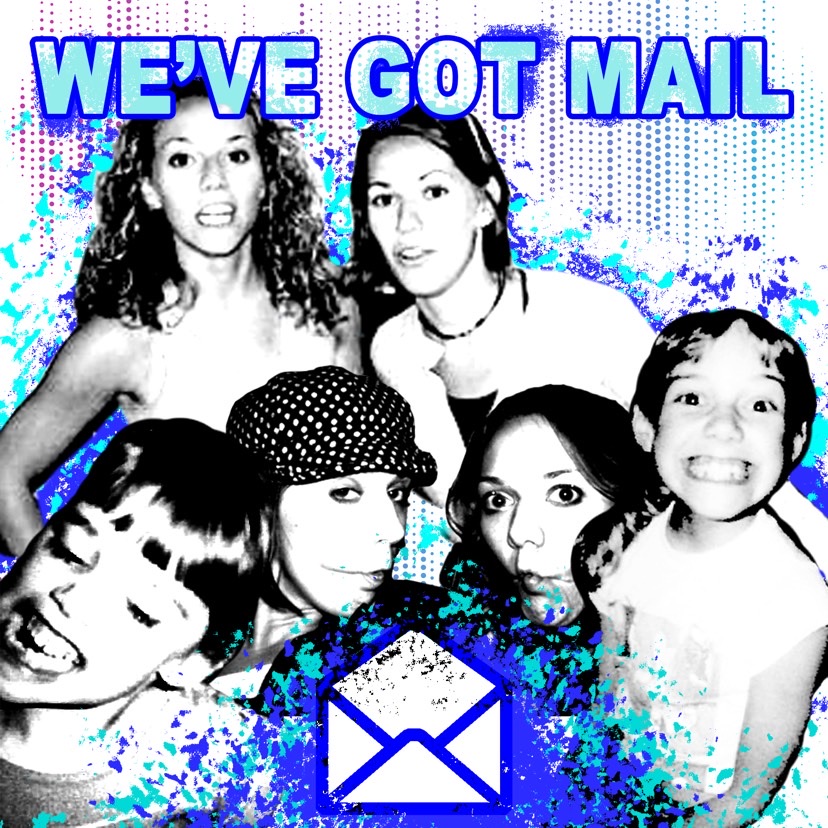 We’ve Got Mail