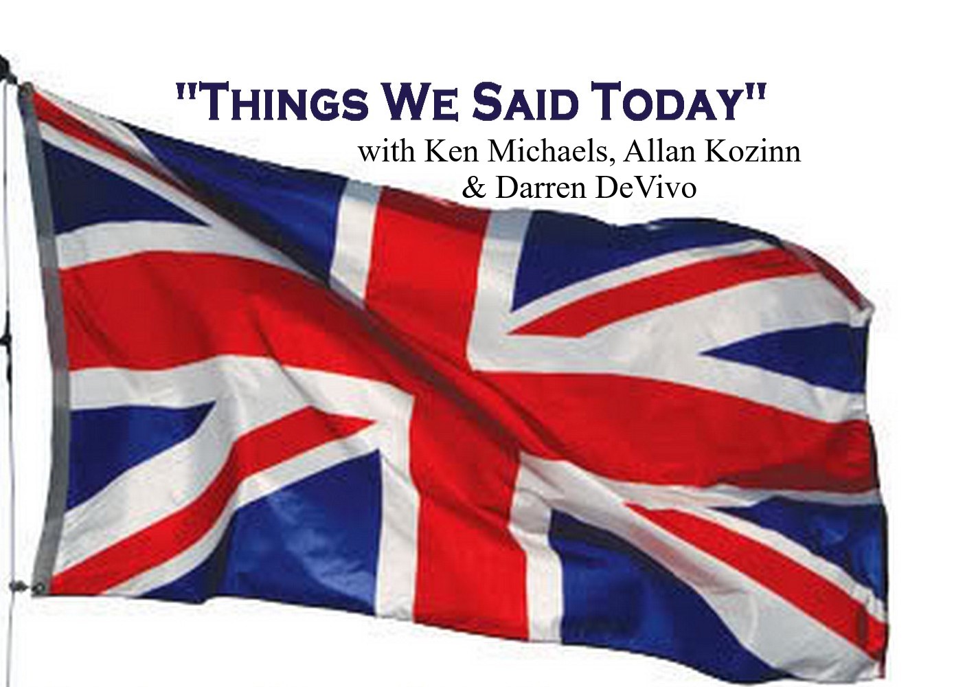 Things We Said Today Beatles Radio Show