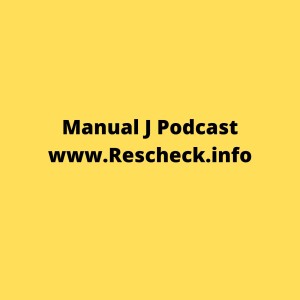 Consejos para completar una Rescheck, Manual J, Manual S, Manual D, Comcheck