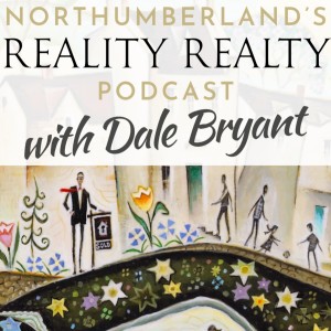 Northumberland‘s Real Estate Podcast