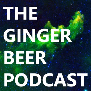 The Ginger Beer Podcast