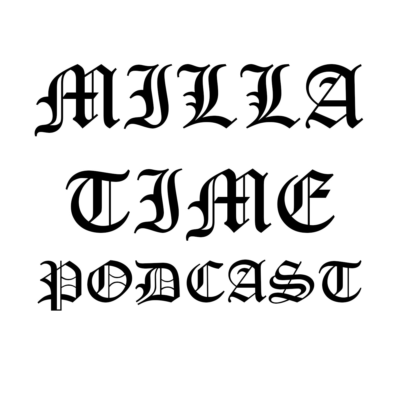 Milla time Podcast