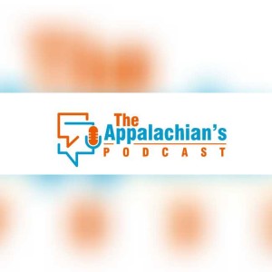 The Appalachian Podcast Ep1
