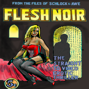 Flesh Noir: The Straight-to-Video Erotic Thriller
