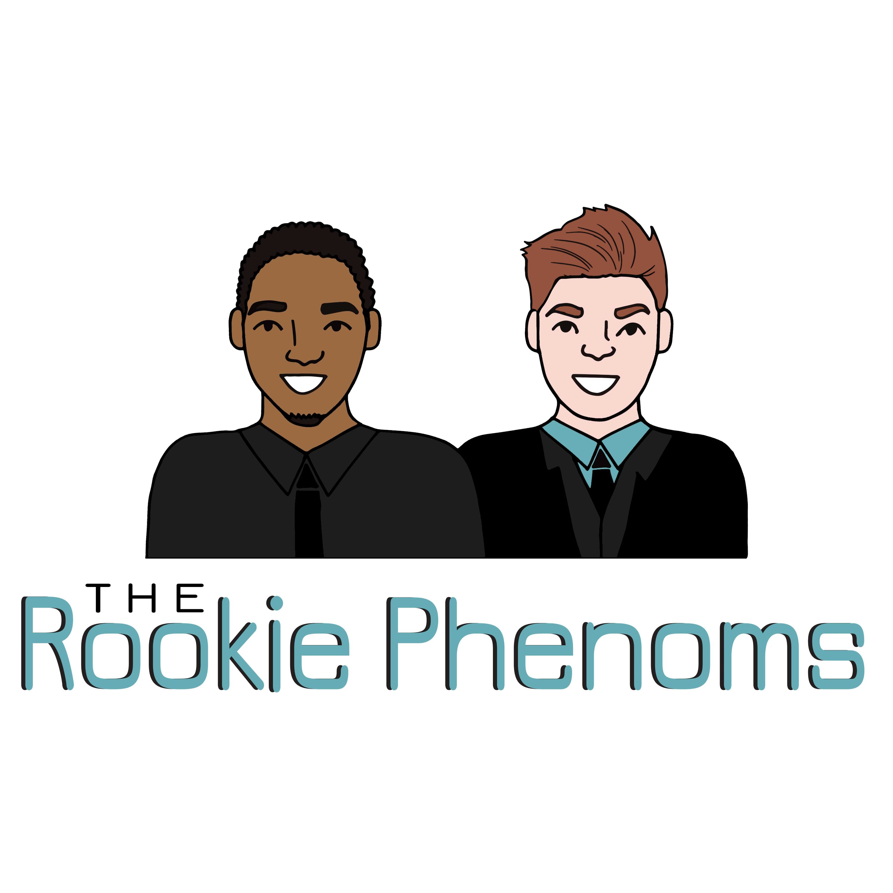 The Rookie Phenoms