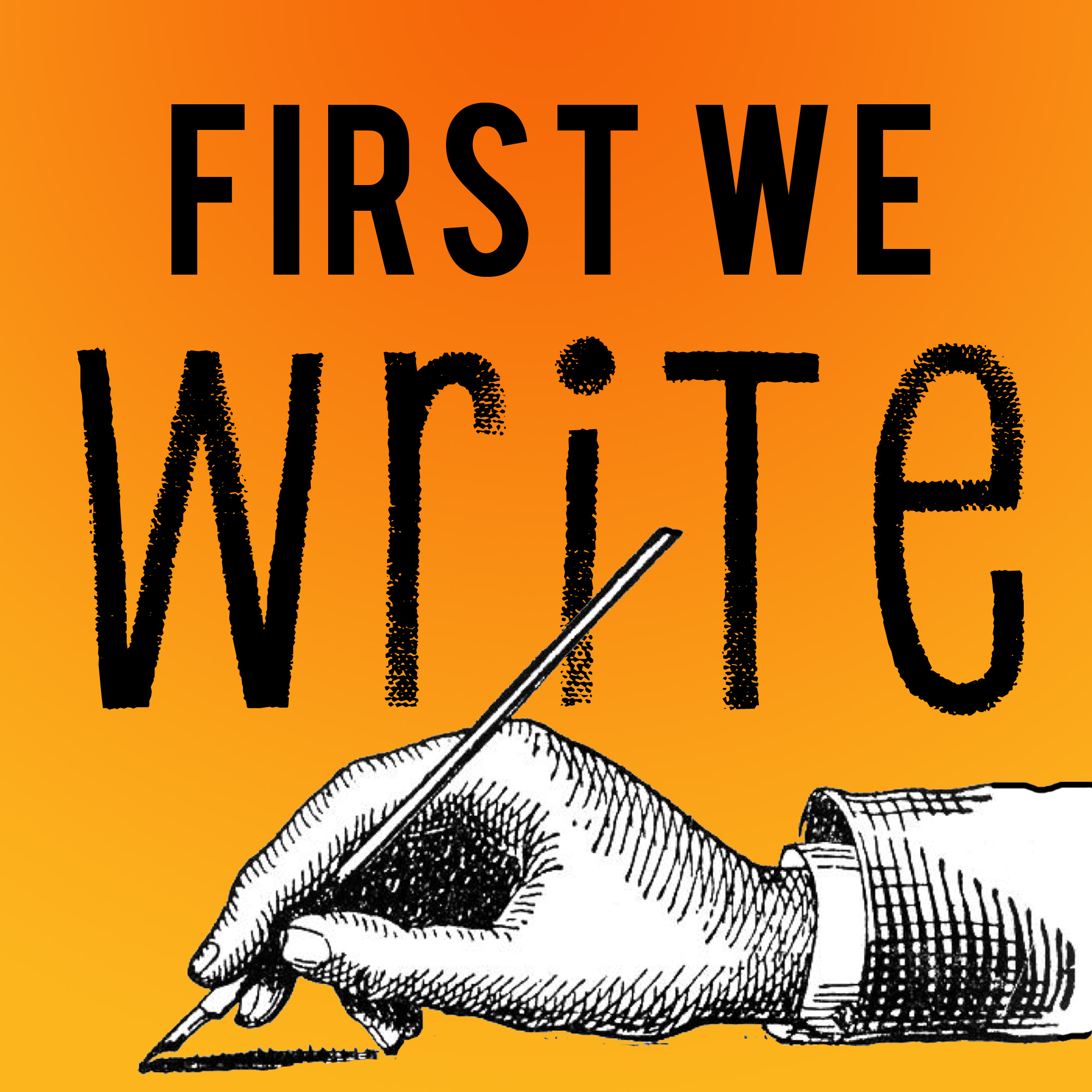 First We Write