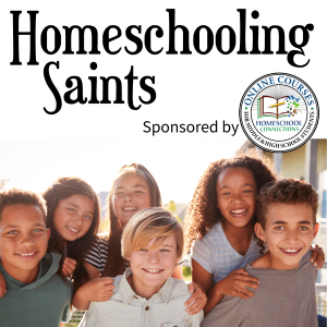 The Homeschooling Saints Podcast