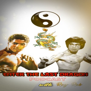 Enter The Last Dragon Season 2 Ep 12 UFC 248 discussion the best fight ever?