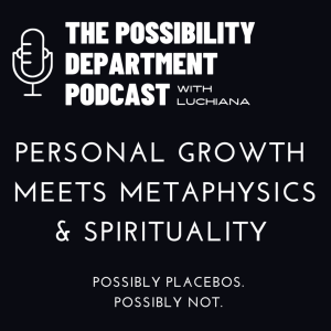 The Possibility Department Podcast