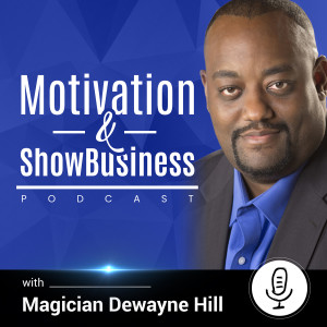 The Motivation and Show Business Podcast