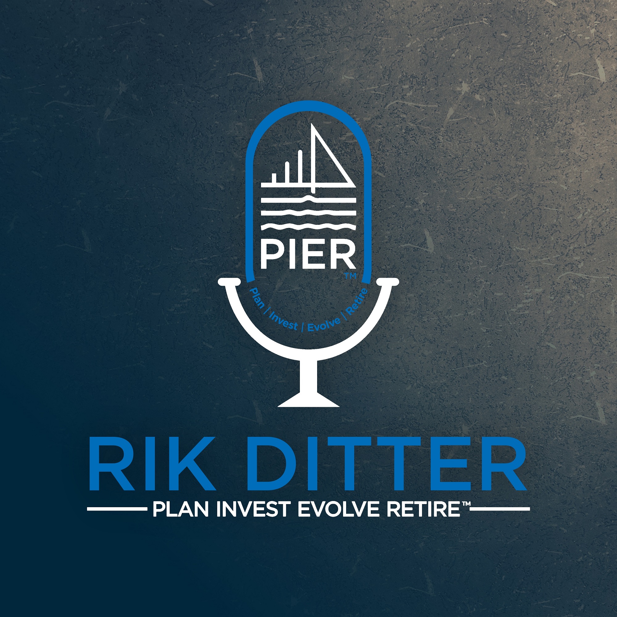 Plan, Invest, Evolve, Retire with Rik Ditter