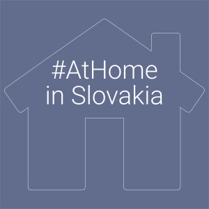 #AtHome in Slovakia