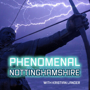 The Terror of Laurie Close & The Sunken Church - Phenomenal Nottinghamshire