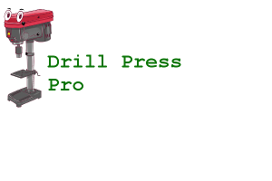 Drill Press Pro - All your drill press needs