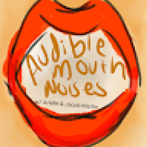 Audible Mouth Noises Podcast