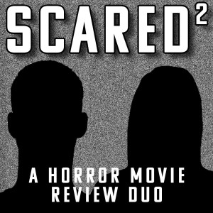 Scared Squared