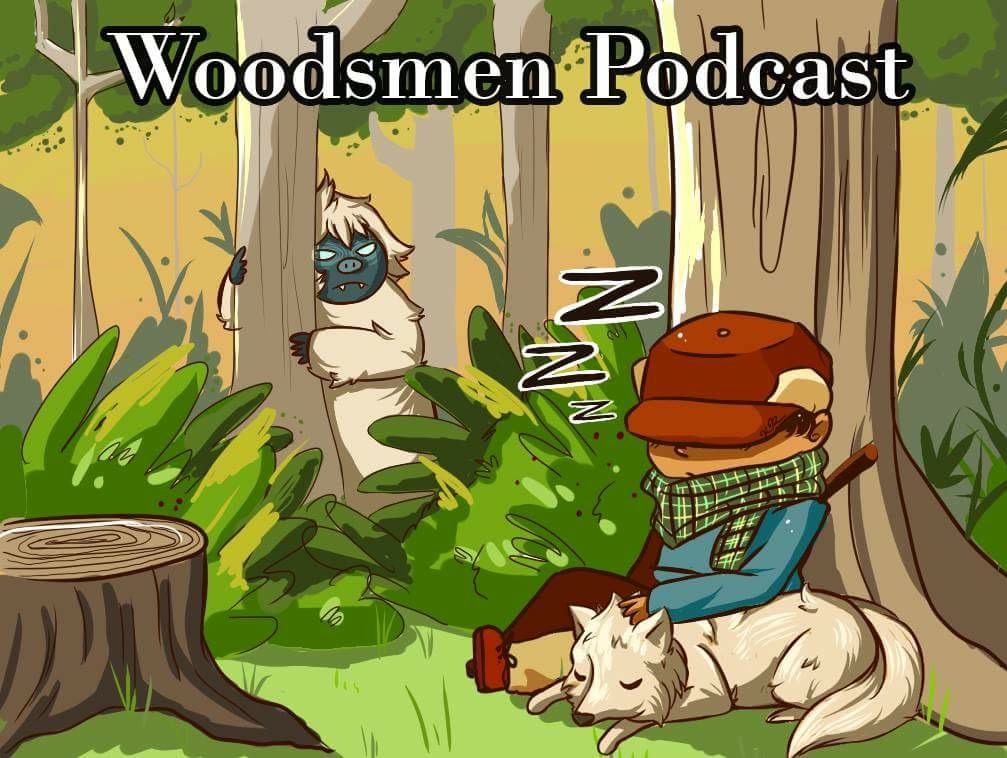 Woodsmen Podcast